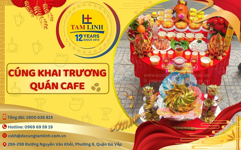 Cách cúng khai trương quán cafe và chuẩn bị mâm cúng chính xác nhất