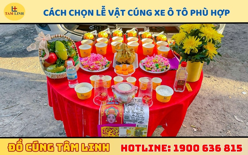 Cách chọn lễ vật, mâm cúng cúng xe ô tô phù hợp