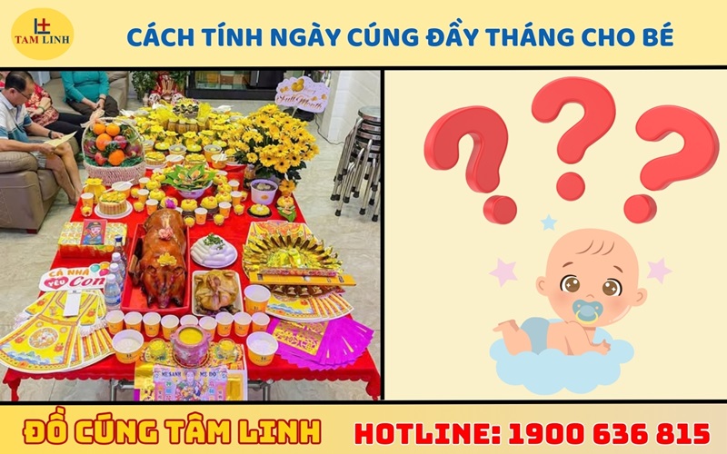 Cách tính ngày cúng đầy tháng cho bé