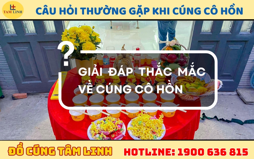 câu hỏi về cúng cô hồn hàng tháng