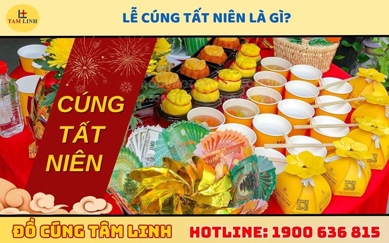 Lễ cúng tất niên là gì 