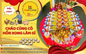 cháo cúng cô hồn xong phải làm gì