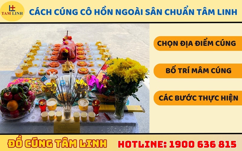 Cách cúng cô hồn ngoài sân chuẩn tâm linh