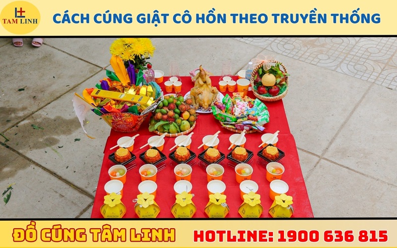 Cách cúng giật cô hồn đúng theo truyền thống