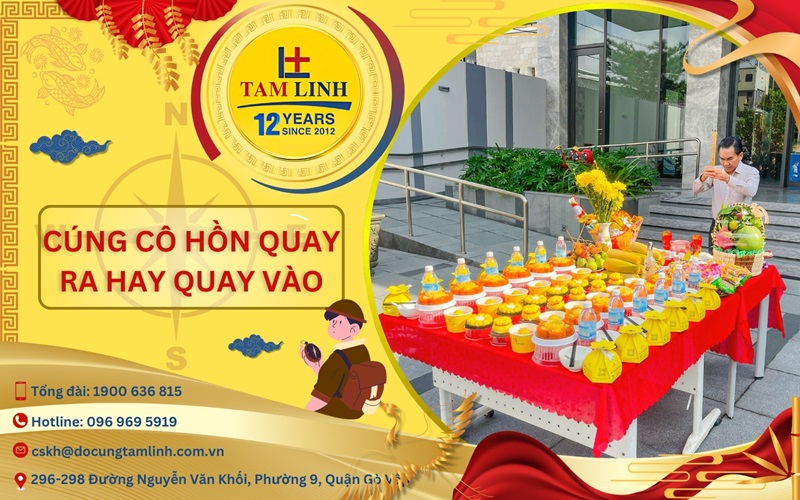 Cúng cô hồn quay ra hay quay vào