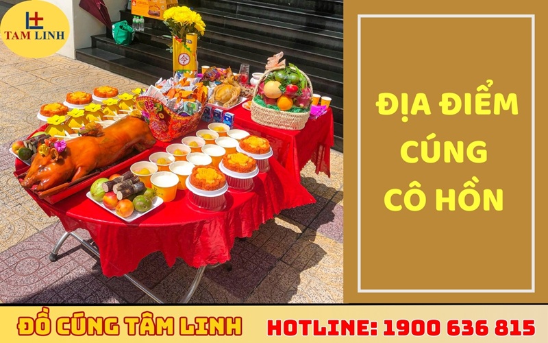 Địa điểm cúng cô hồn theo phong thủy