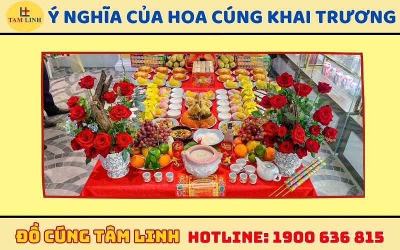 Ý nghĩa của hoa cúng khai trương 