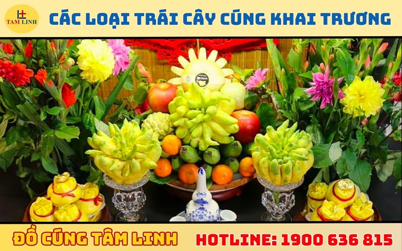 Các loại trái cây cúng khai trương phổ biến