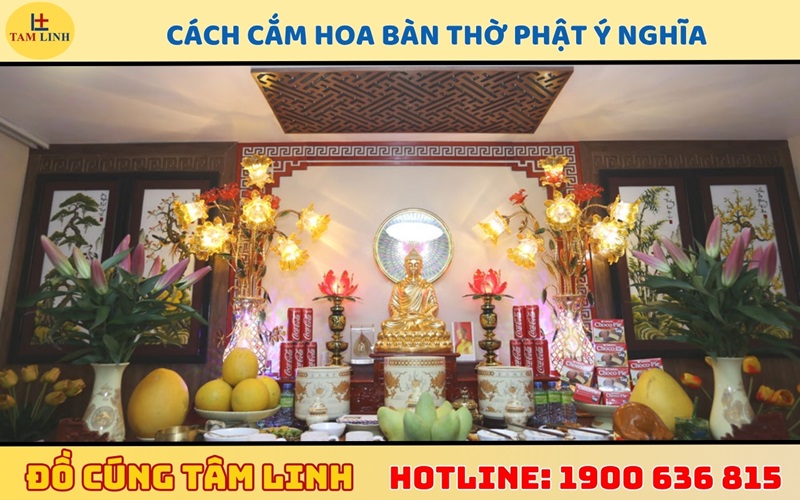 Cách cắm hoa bàn thờ Phật ý nghĩa