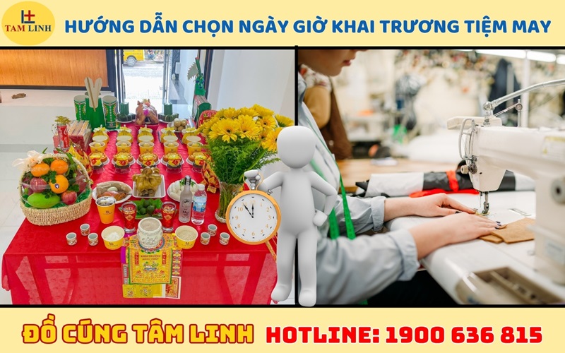 Hướng dẫn chọn ngày giờ khai trương tiệm may