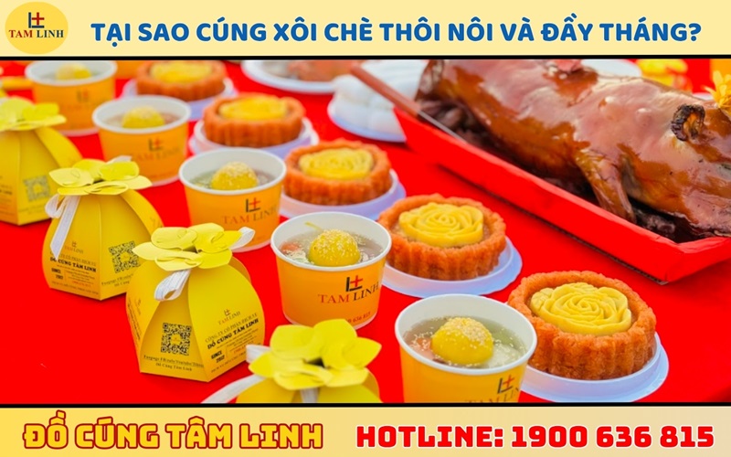 Tại sao cúng xôi chè thôi nôi và đầy tháng