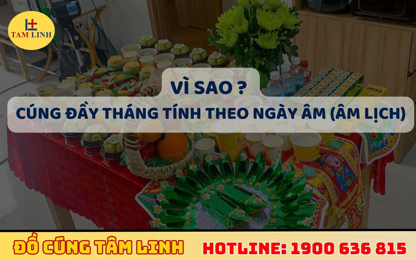 Vì sao cúng đầy tháng tính theo ngày âm (âm lịch)
