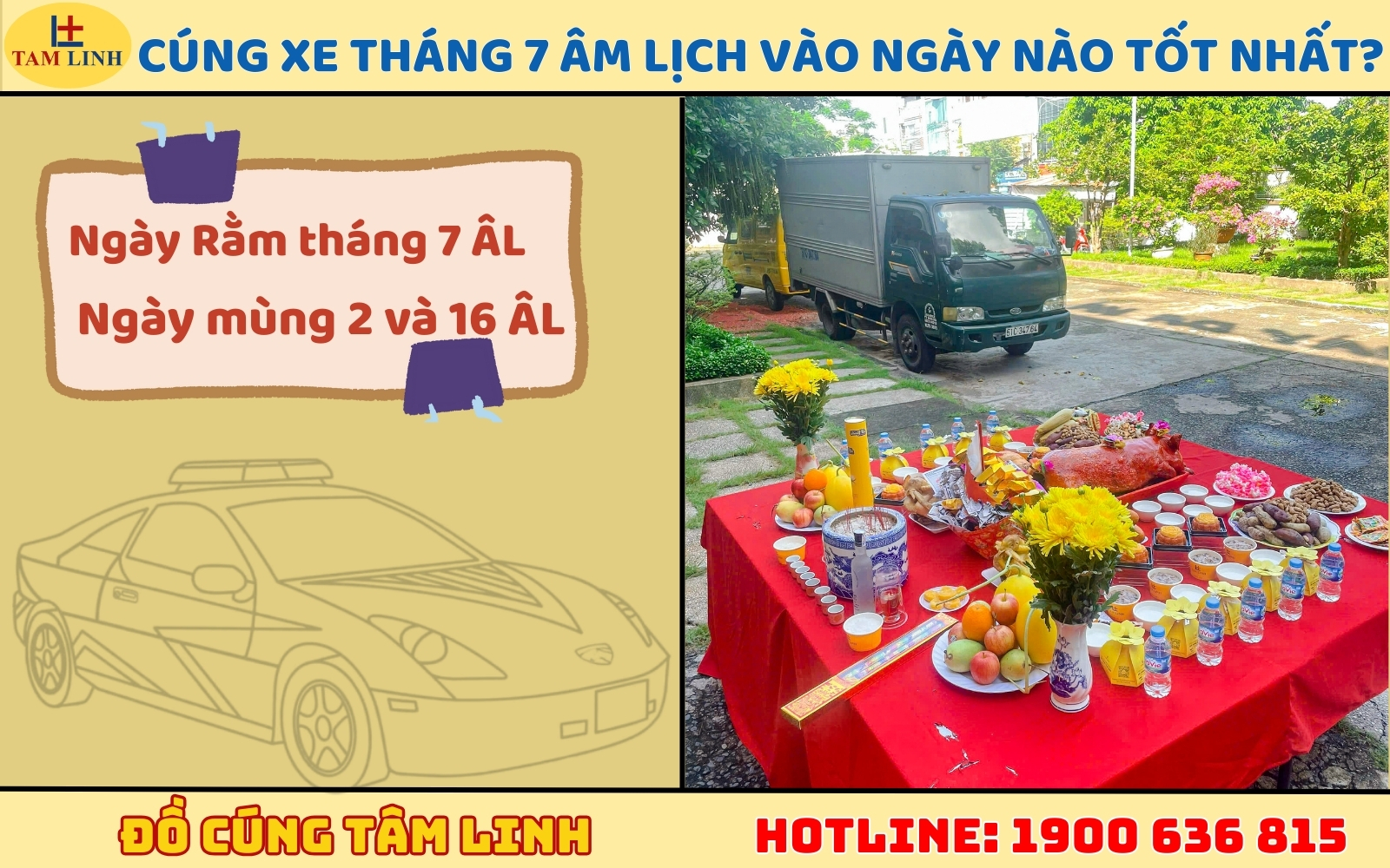 Cúng xe tháng 7 Âm lịch vào ngày nào tốt nhất