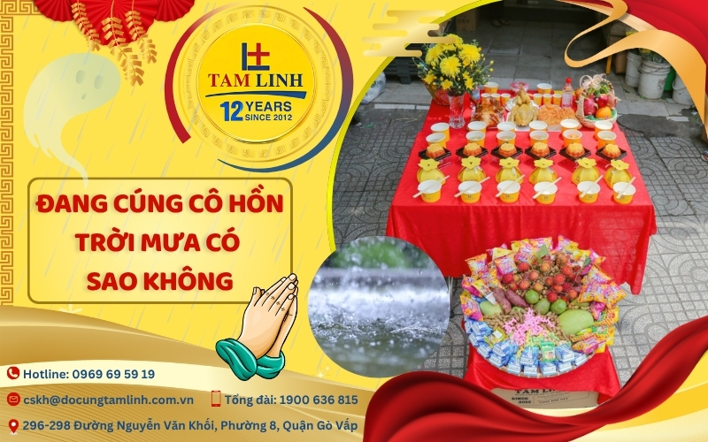 đang cúng cô hồn trời mưa có sao không