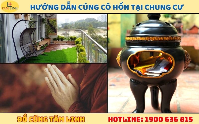 Hướng dẫn chi tiết cách cúng cô hồn tại căn hộ chung cư