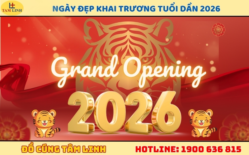 Ngày đẹp khai trương tuổi Dần 2026