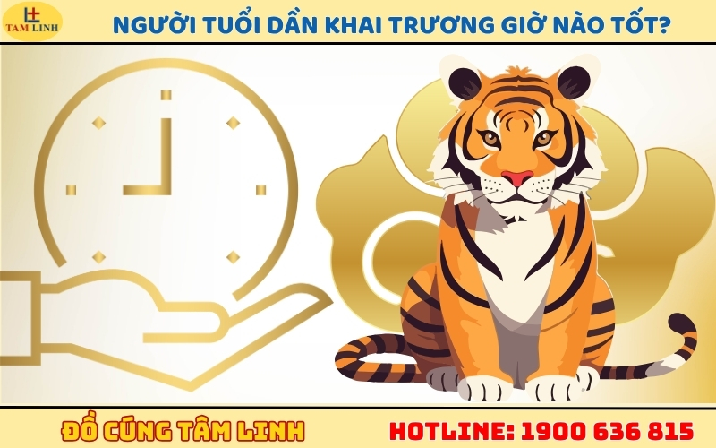 Người tuổi Dần khai trương giờ nào tốt