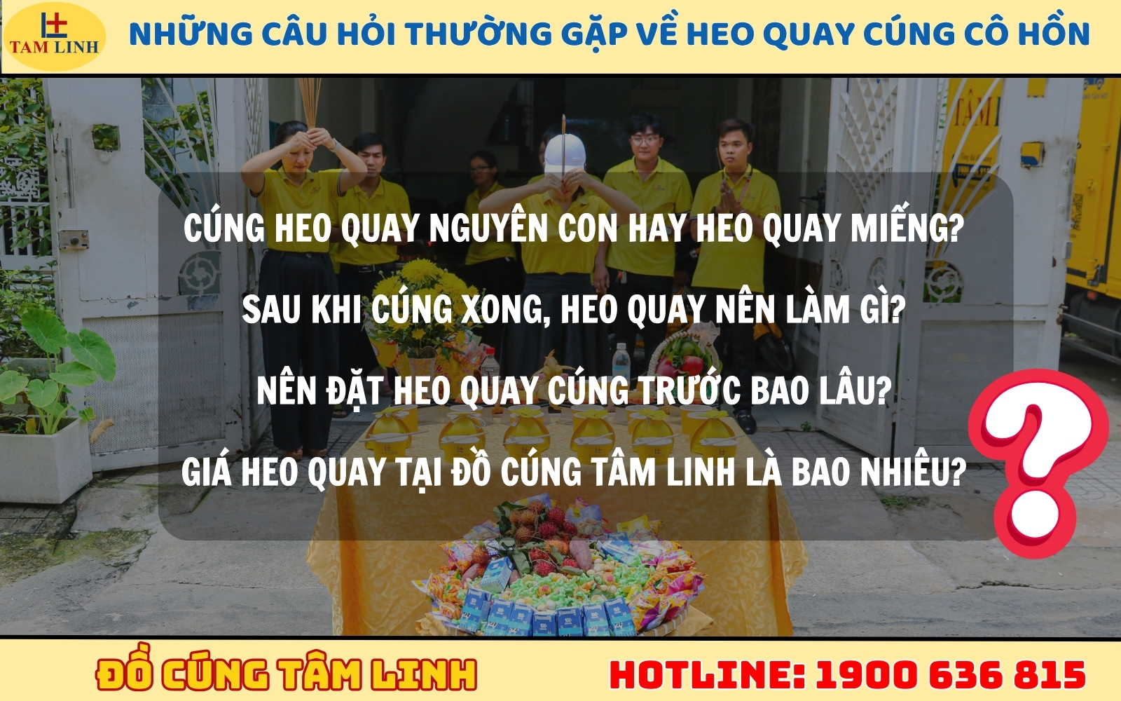 Những câu hỏi thường gặp về heo quay cúng cô hồn