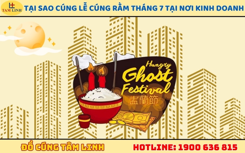 Tại sao cần thực hiện lễ cúng rằm tháng 7 tại nơi kinh doanh