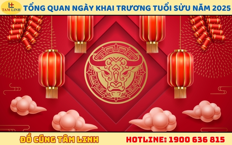 Tổng quan ngày khai trương tuổi Sửu năm 2025