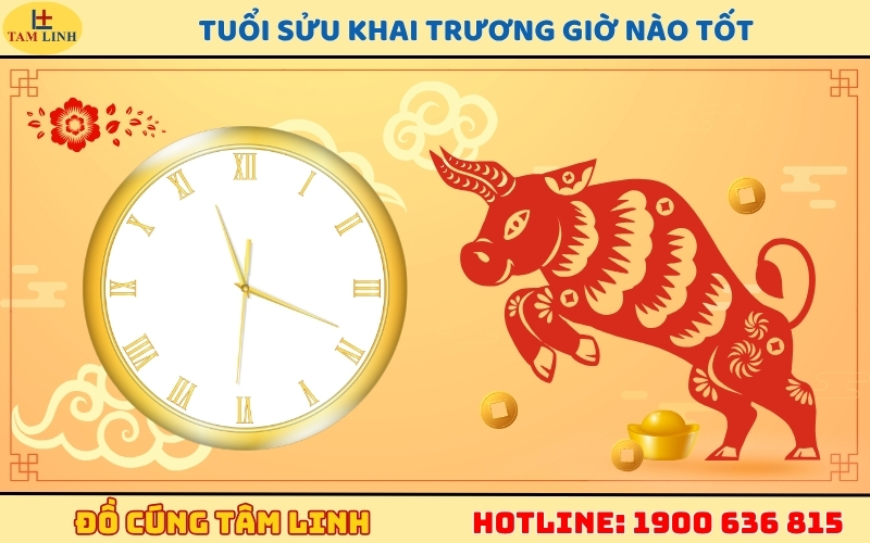 Tuổi sửu khai trương giờ nào tốt