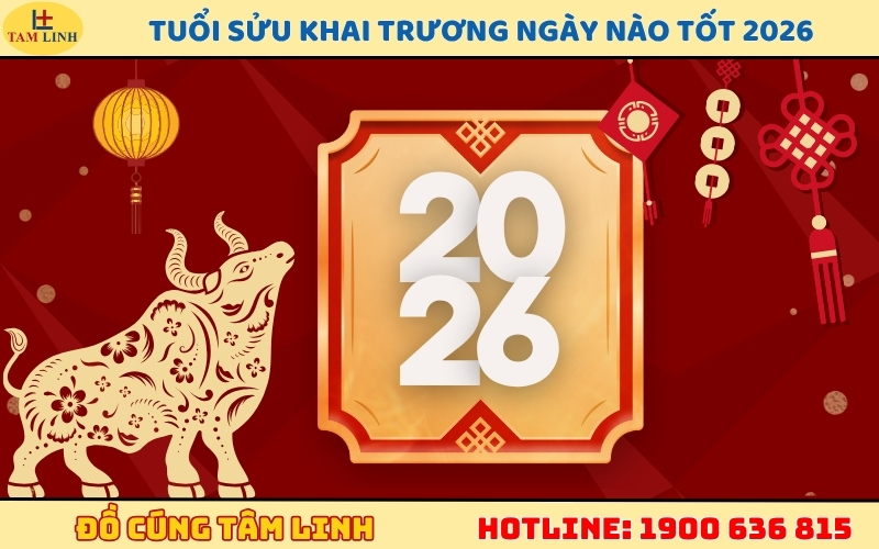 Tuổi Sửu khai trương ngày nào tốt 2026