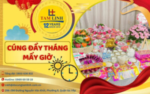 Cúng đầy tháng mấy giờ