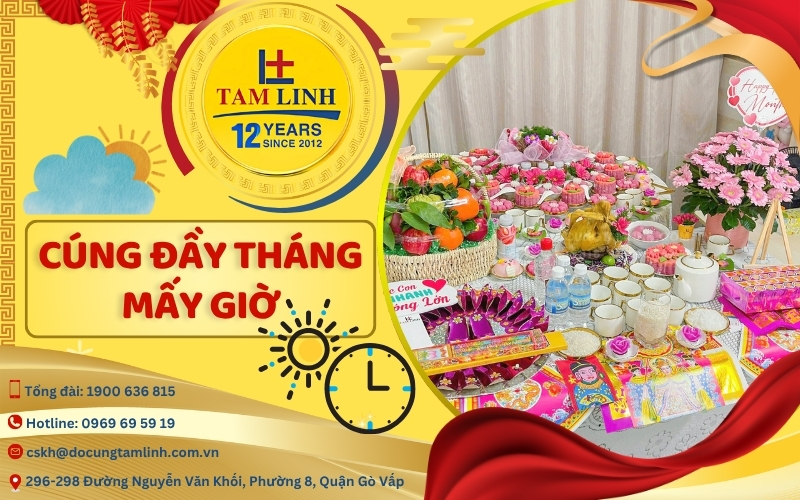 Cúng đầy tháng mấy giờ