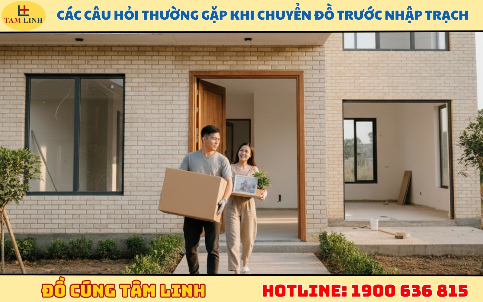 Các câu hỏi thường gặp khi chuyển đồ trước nhập trạch