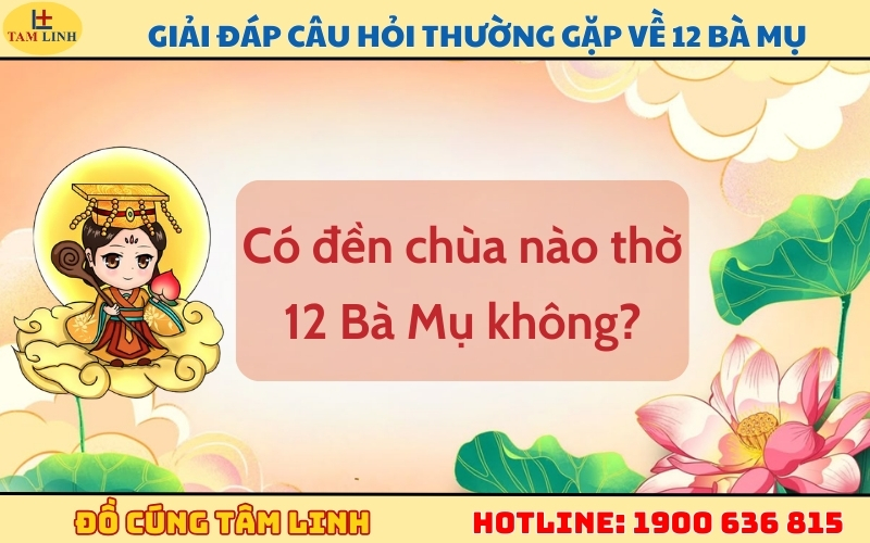 Giải đáp các câu hỏi thường gặp về 12 Bà Mụ