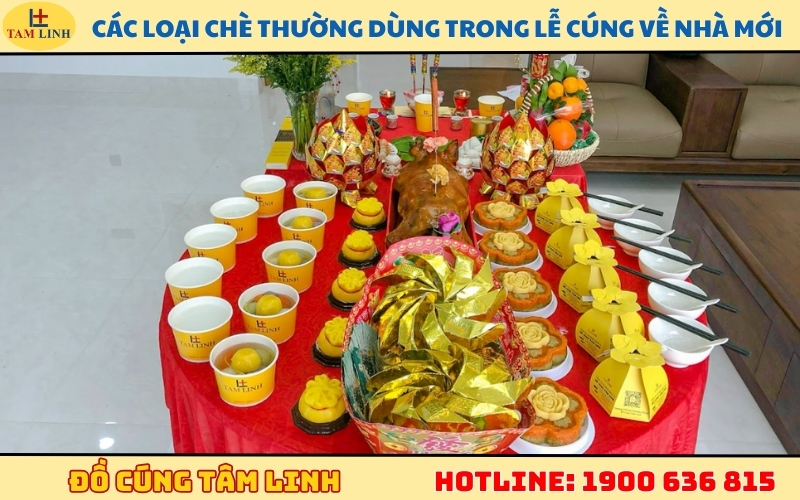 Các loại chè thường dùng trong lễ cúng về nhà mới