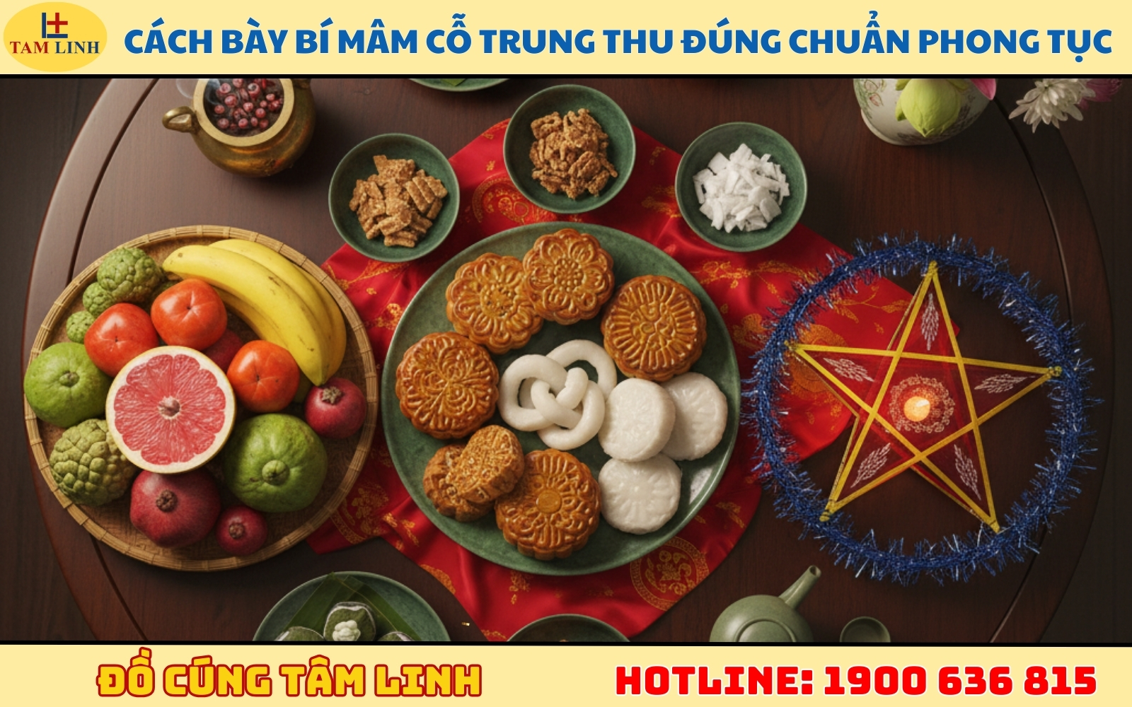 Cách bày trí mâm cỗ trung thu đúng chuẩn phong tục