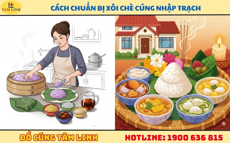 Cách chuẩn bị xôi chè cúng nhập trạch