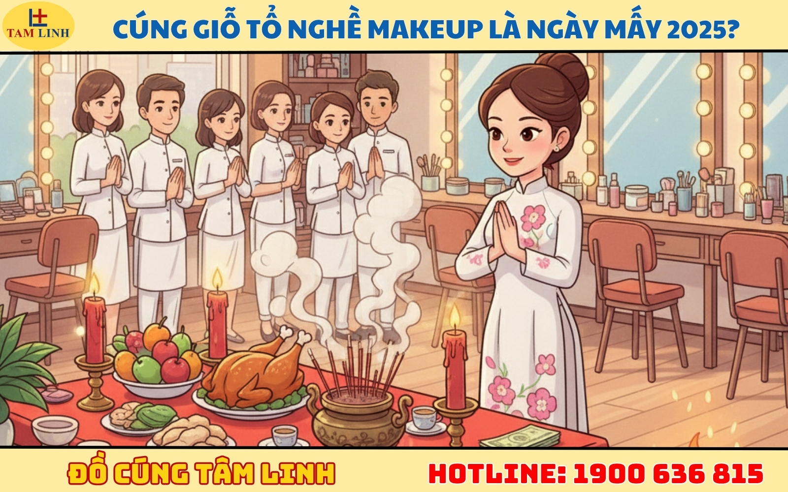 Cúng giỗ tổ nghề makeup là ngày mấy 2025