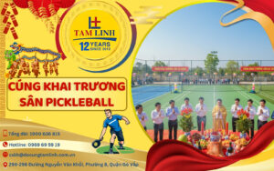 cung khai truong san pickleball