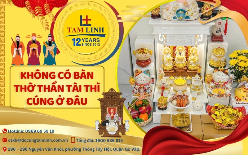 Không có bàn thờ Thần Tài thì cúng ở đâu