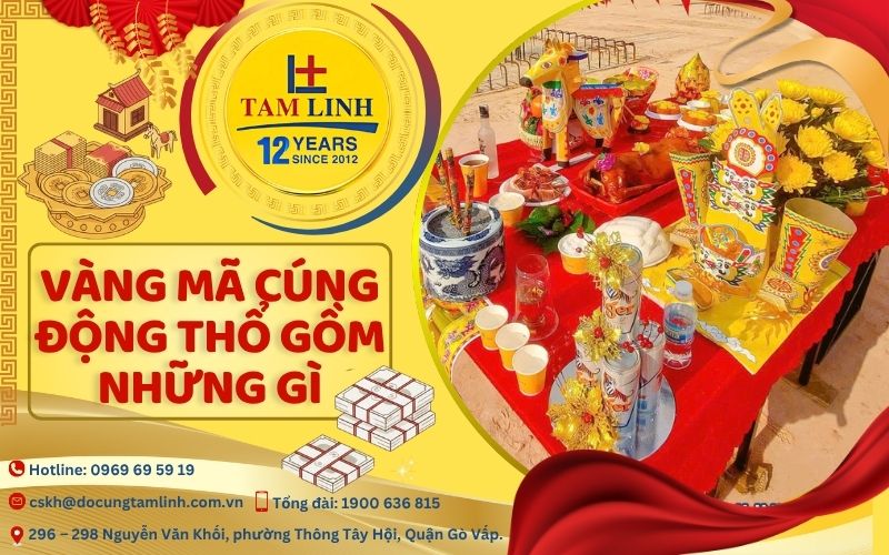 Vàng mã cúng động thổ gồm những gì
