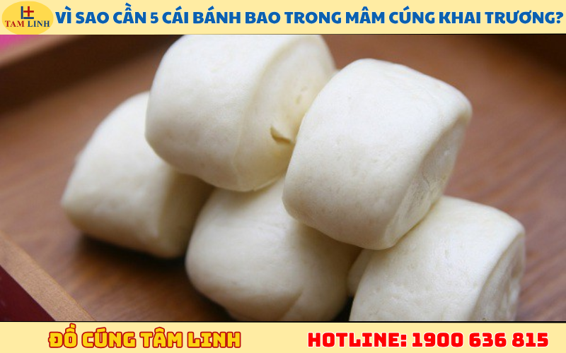 Vì sao cần 5 cái bánh bao trong mâm cúng khai trương