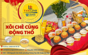 xôi chè cúng động thổ