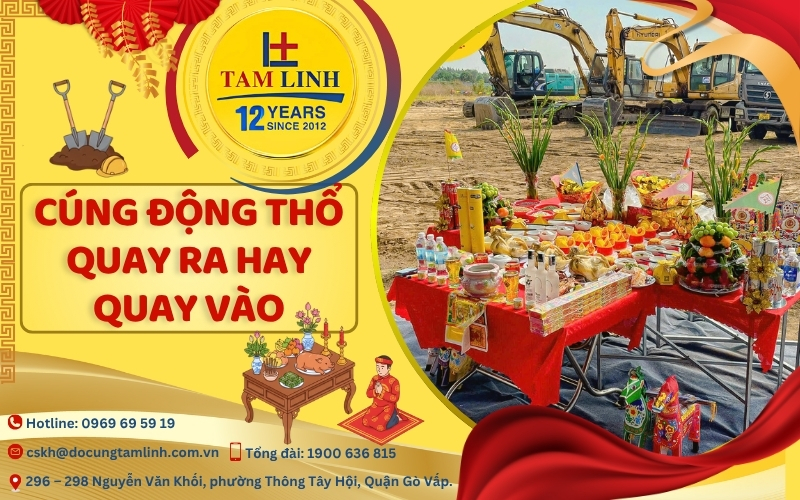 Cúng động thổ quay ra hay quay vào