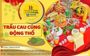 trầu cau cúng động thổ chuẩn