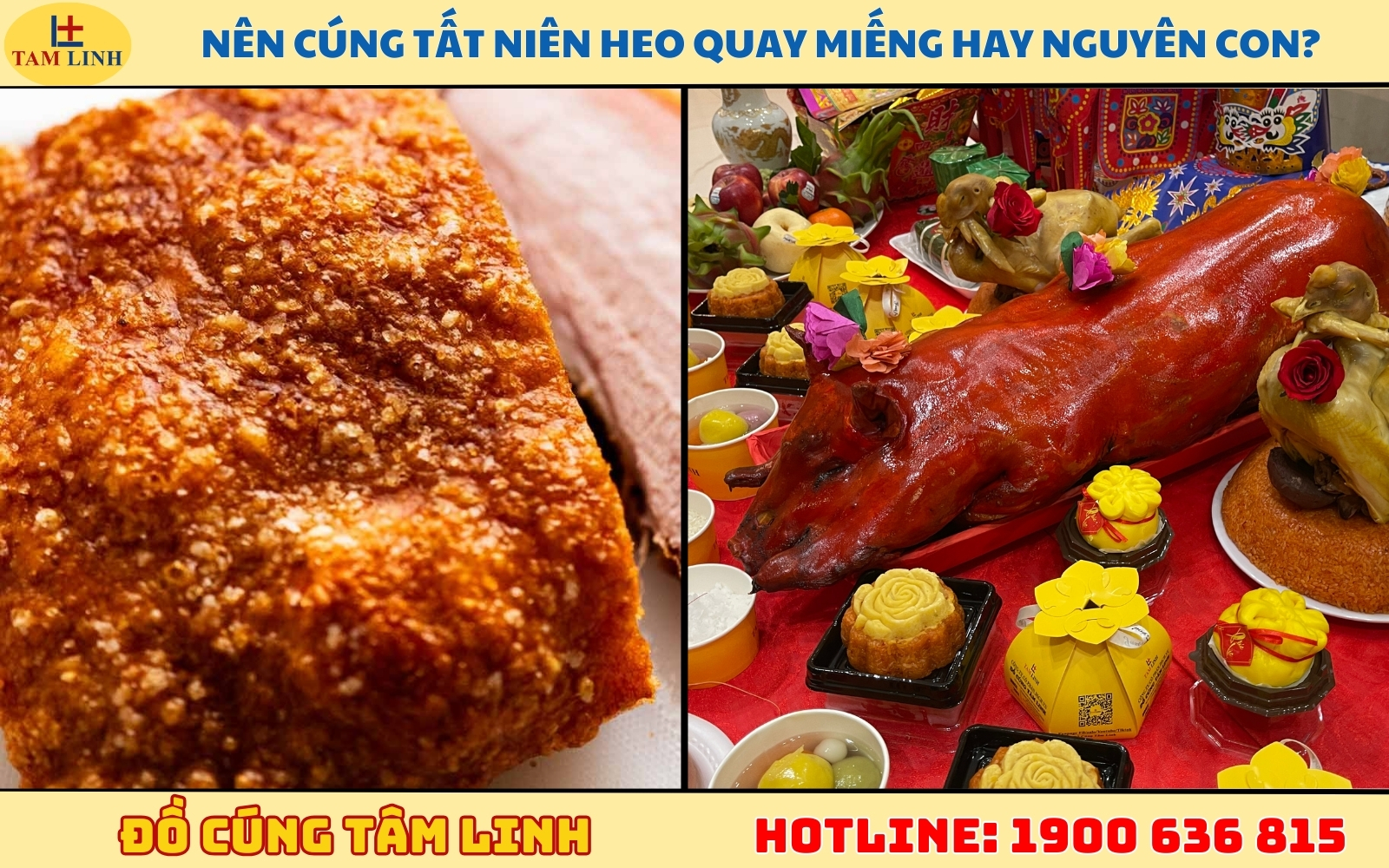 Nên cúng tất niên heo quay miếng hay nguyên con