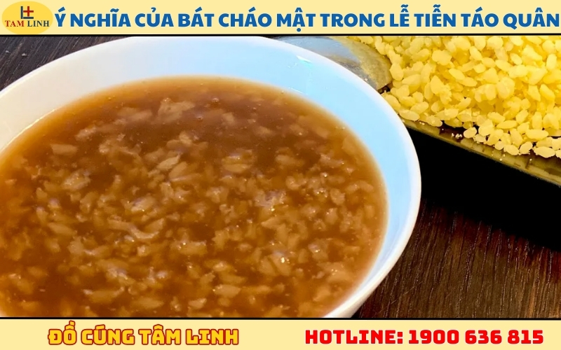 Ý nghĩa của bát cháo mật trong lễ tiễn Táo Quân