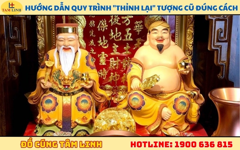 Hướng dẫn quy trình _Thỉnh lại_ tượng cũ đúng cách