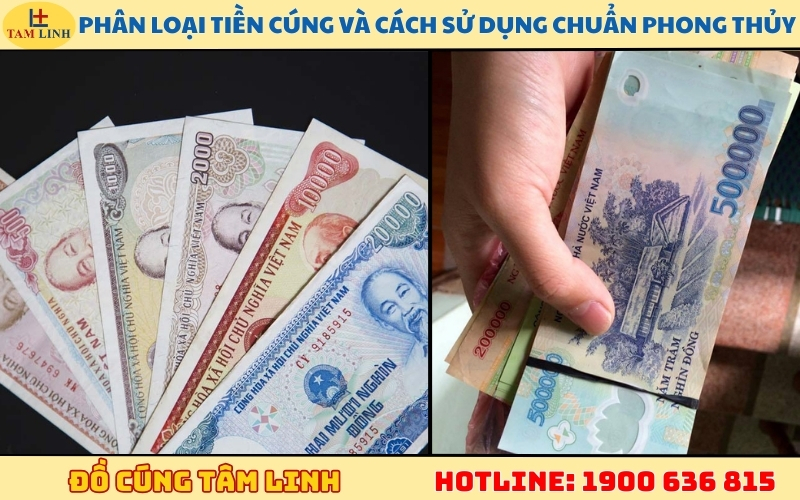 Phân loại tiền cúng và cách sử dụng chuẩn phong thủy