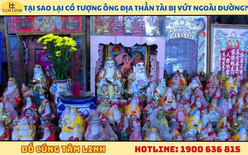 tại sao lại có tượng ông địa thần tài bị vứt ngoài đường