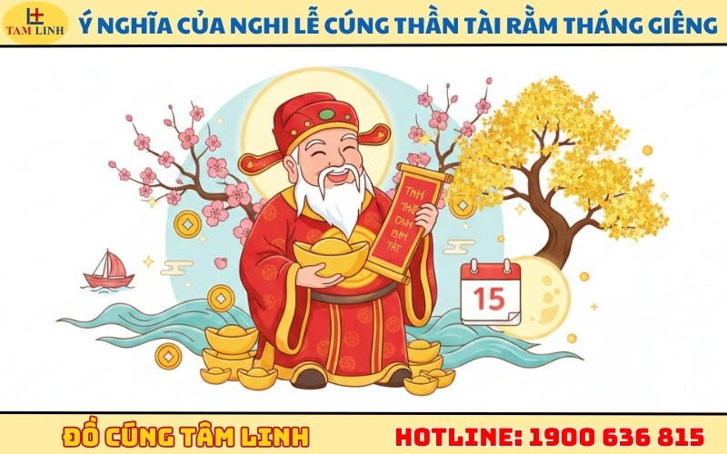 Ý nghĩa của nghi lễ cúng Thần Tài rằm tháng Giêng