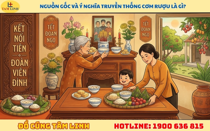 Nguồn gốc và ý nghĩa truyền thống cơm rượu là gì
