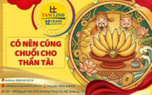 Có nên cúng chuối cho Thần Tài