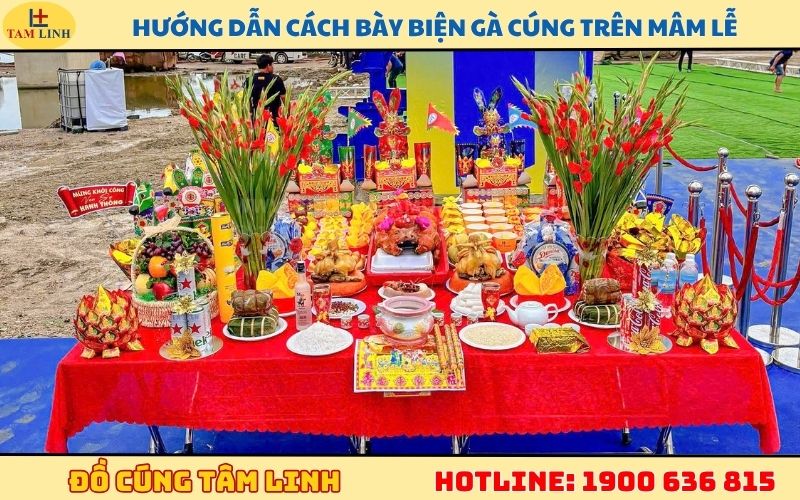 Hướng dẫn cách bày biện gà cúng trên mâm lễ
